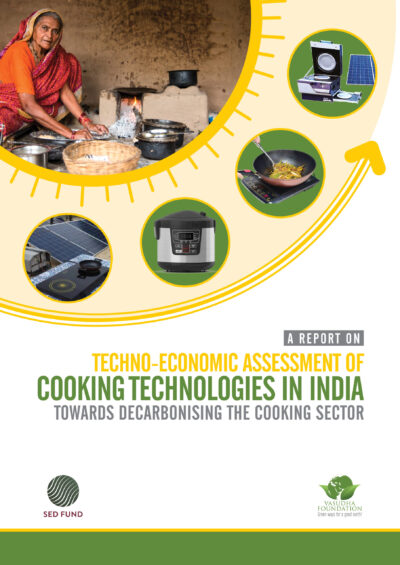 A Report on Techno-Economic Assessment of Cooking Technologies in India towards Decarbonising the Cooking Sector