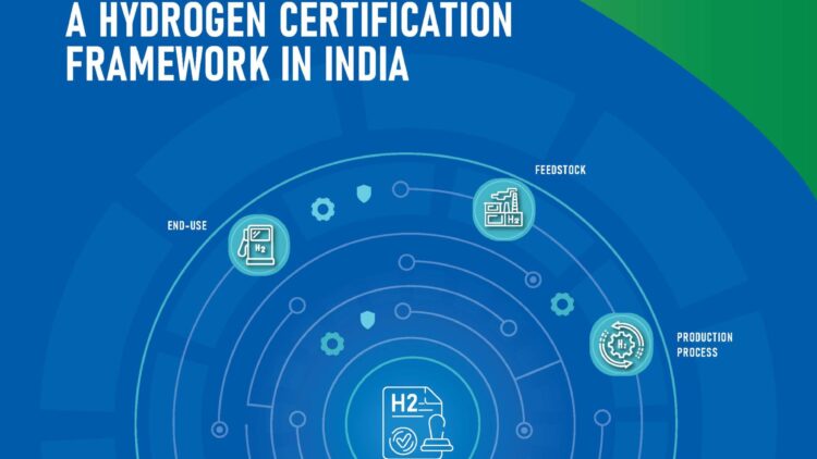 Building a case for a Hydrogen Certification framework in India