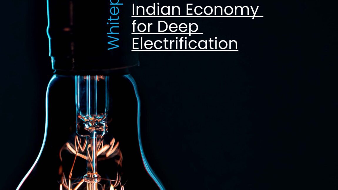 Whitepaper on Prioritising Key Sectors in the Indian Economy for Deep Electrification