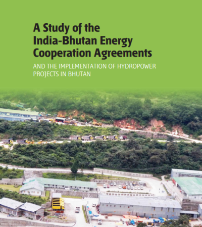 A Study of India Bhutan Energy Agreements and the Implementation of Hydropower Projects in Bhutan
