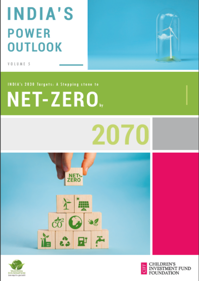 India’s Power Outlook – Volume 5 | India’s 2030 Targets: A Stepping Stone to Net-Zero by 2070