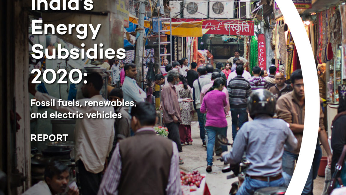 Mapping India’s Energy Subsidies 2020: Fossil fuels, renewables and electric vehicles