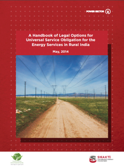 A Handbook of Legal Options for Universal Service Obligation for the Energy Services in Rural India