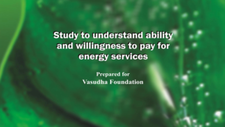 SYNOVATE-VASUDHA SURVEY ON ABILITY AND WILLINGNESS TO PAY FOR ENERGY SERVICES BY RURAL COMMUNITIES